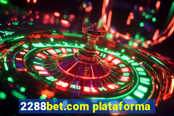 2288bet.com plataforma